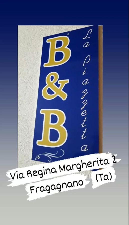 B&B La Piazzetta Fragagnano Zewnętrze zdjęcie
